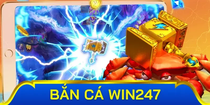 Cơ chế hoạt động của bắn cá Win247 đơn giản