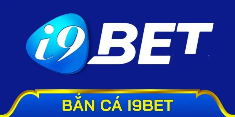 Giới thiệu về bắn cá i9bet