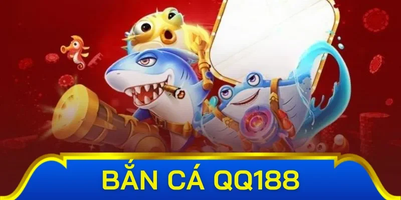 Bí kíp săn cá QQ188 cực hay từ cao thủ