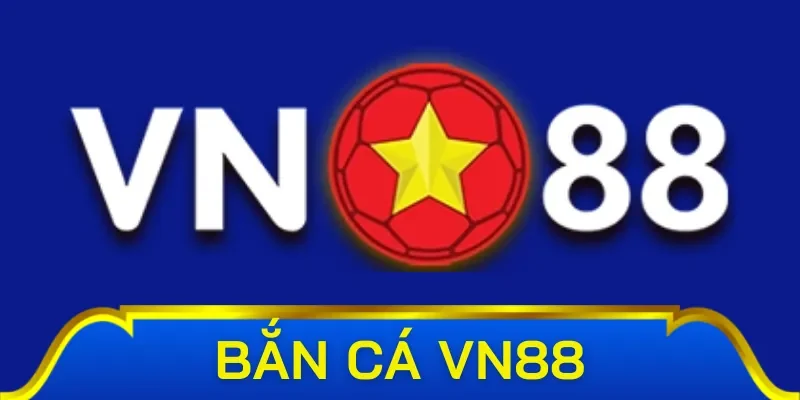 Khám phá thế giới game bắn cá Vn88