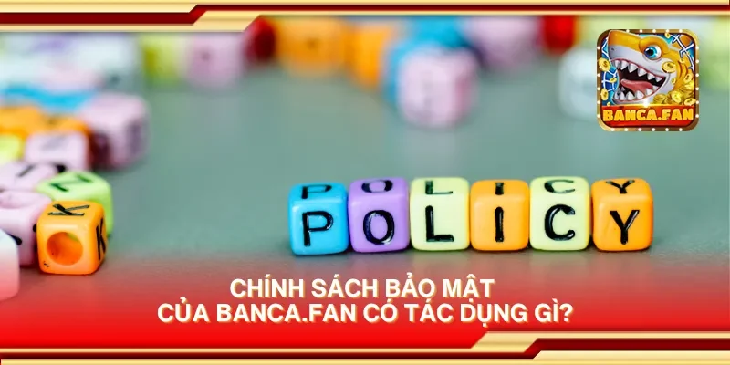 Chính sách bảo mật của socios.news có tác dụng gì?