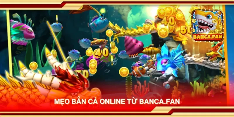 Mẹo bắn cá online từ socios.news