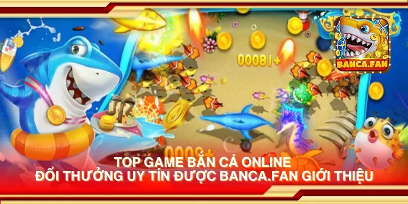 Top game bắn cá online đổi thưởng uy tín được socios.news giới thiệu