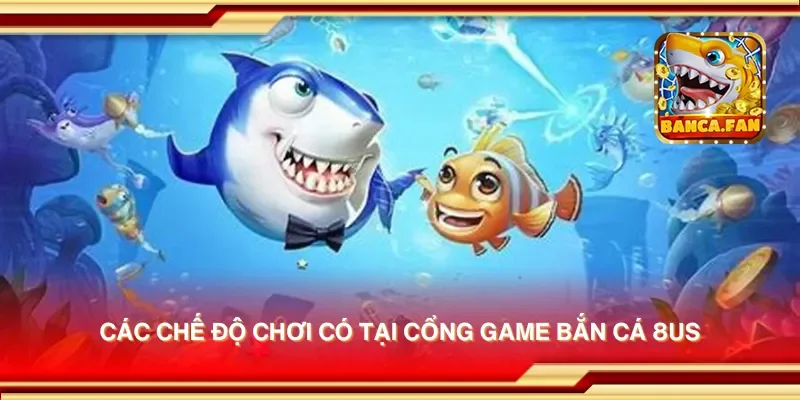 Tham gia cổng game bắn cá 8us – Săn cá và đổi thưởng nhanh