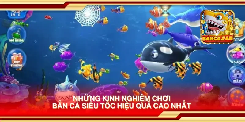 Kinh Nghiệm Chơi Bắn Cá Siêu Tốc Giúp Bạn Thắng Nhanh Nhất
